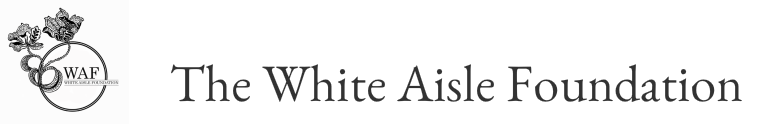 The White Aisle Foundation